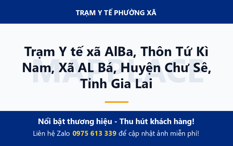 Trạm Y tế xã AlBa, Thôn Tứ Kì Nam, Xã AL Bá, Huyện Chư Sê, Tỉnh Gia Lai