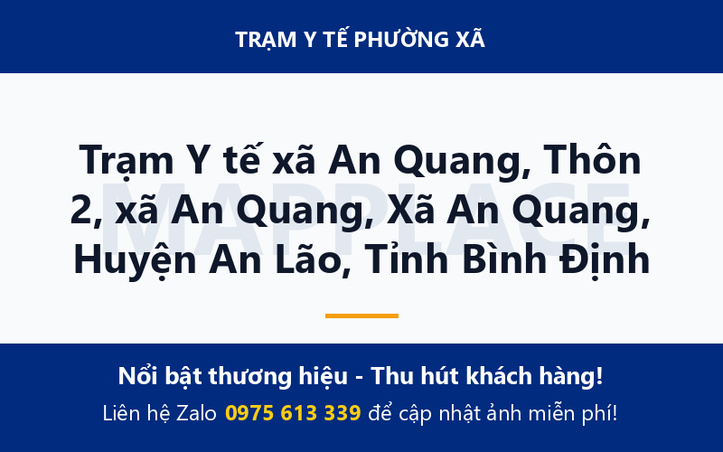 Trạm Y tế xã An Quang, Thôn 2, xã An Quang, Xã An Quang, Huyện An Lão, Tỉnh Bình Định