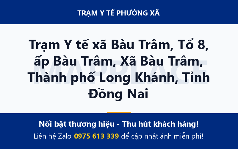 Trạm Y tế xã Bàu Trâm, Tổ 8, ấp Bàu Trâm, Xã Bàu Trâm, Thành phố Long Khánh, Tỉnh Đồng Nai