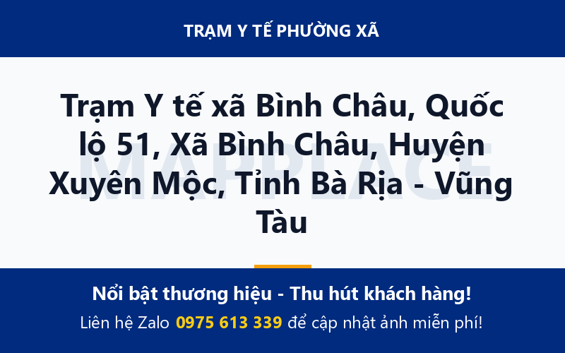 Trạm Y tế xã Bình Châu, Quốc lộ 51, Xã Bình Châu, Huyện Xuyên Mộc, Tỉnh Bà Rịa - Vũng Tàu