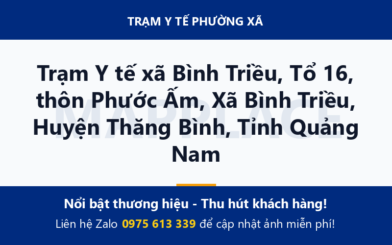 Trạm Y tế xã Bình Triều, Tổ 16, thôn Phước Ấm, Xã Bình Triều, Huyện Thăng Bình, Tỉnh Quảng Nam