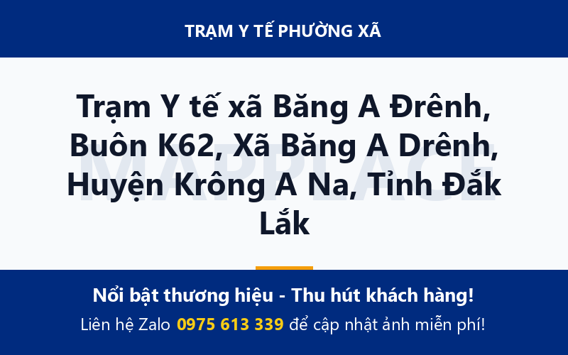 Trạm Y tế xã Băng A Đrênh, Buôn K62, Xã Băng A Drênh, Huyện Krông A Na, Tỉnh Đắk Lắk