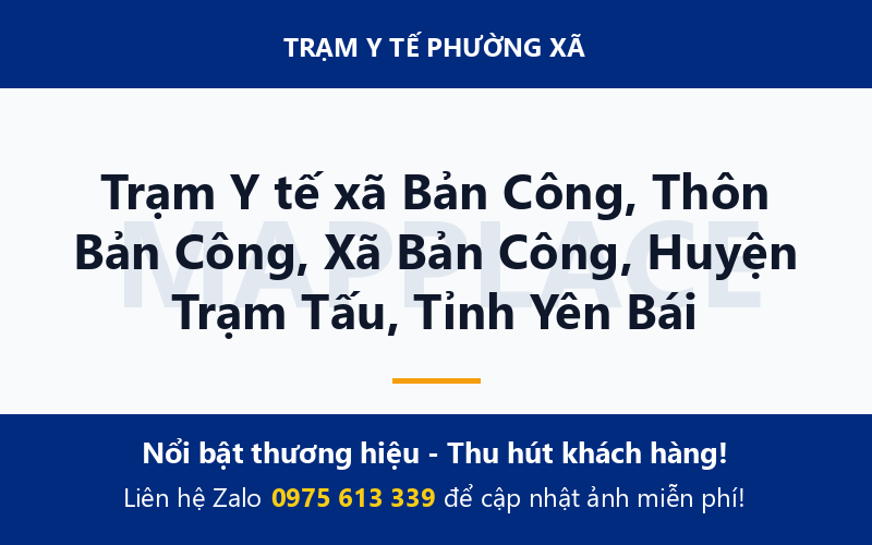 Trạm Y tế xã Bản Công, Thôn Bản Công, Xã Bản Công, Huyện Trạm Tấu, Tỉnh Yên Bái