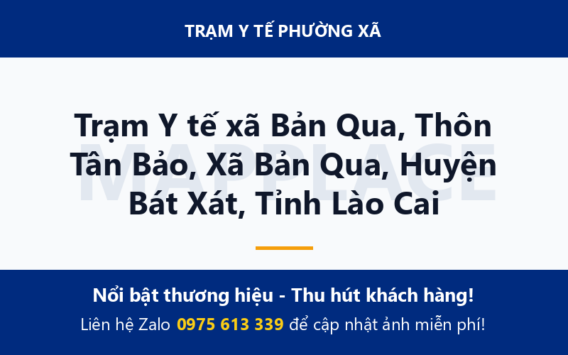 Trạm Y tế xã Bản Qua, Thôn Tân Bảo, Xã Bản Qua, Huyện Bát Xát, Tỉnh Lào Cai