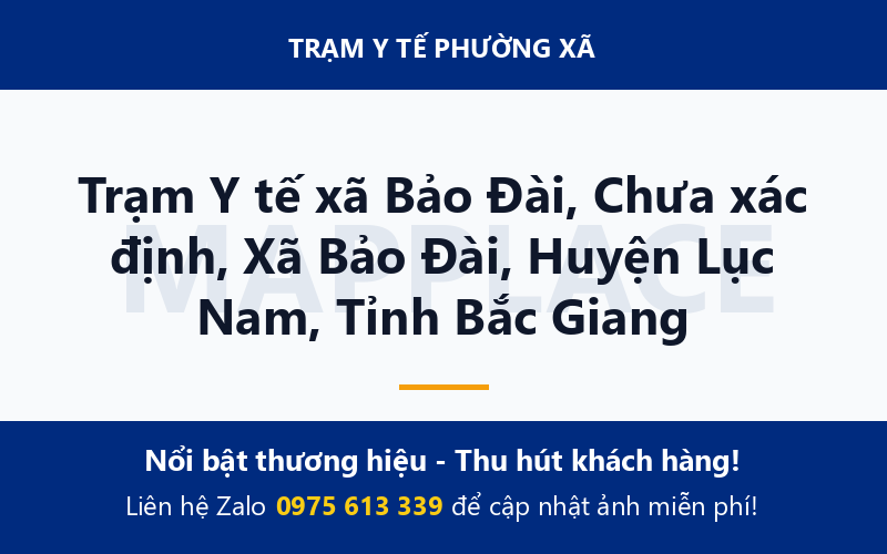 Trạm Y tế xã Bảo Đài, Chưa xác định, Xã Bảo Đài, Huyện Lục Nam, Tỉnh Bắc Giang