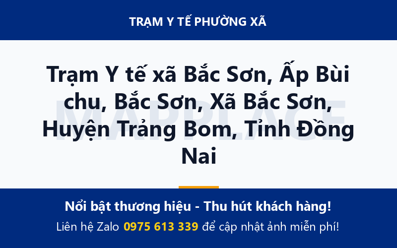 Trạm Y tế xã Bắc Sơn, Ấp Bùi chu, Bắc Sơn, Xã Bắc Sơn, Huyện Trảng Bom, Tỉnh Đồng Nai