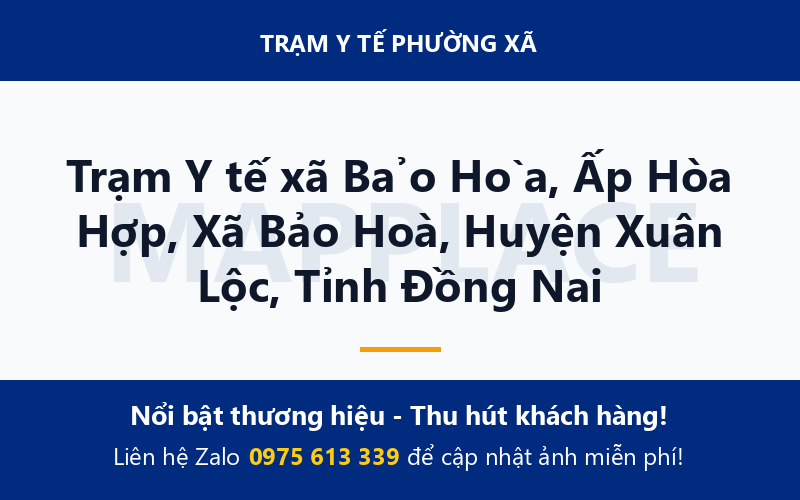 Trạm Y tế xã Bảo Hòa, Ấp Hòa Hợp, Xã Bảo Hoà, Huyện Xuân Lộc, Tỉnh Đồng Nai