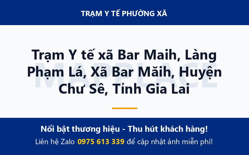 Trạm Y tế xã Bar Maih, Làng Phạm Lá, Xã Bar Măih, Huyện Chư Sê, Tỉnh Gia Lai