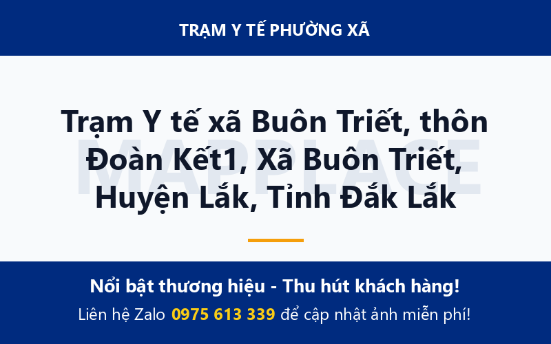 Trạm Y tế xã Buôn Triết, thôn Đoàn Kết1, Xã Buôn Triết, Huyện Lắk, Tỉnh Đắk Lắk