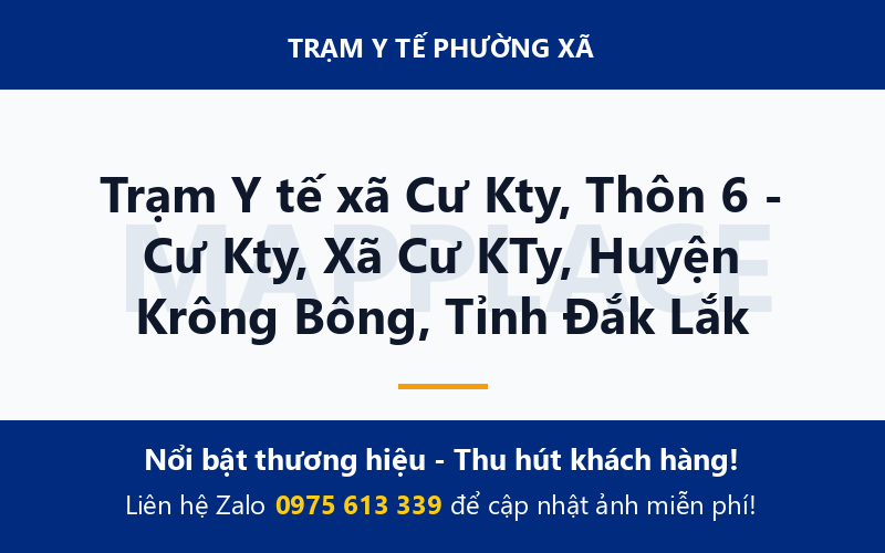 Trạm Y tế xã Cư Kty, Thôn 6 - Cư Kty, Xã Cư KTy, Huyện Krông Bông, Tỉnh Đắk Lắk