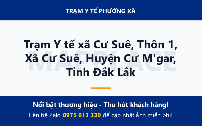 Trạm Y tế xã Cư Suê, Thôn 1, Xã Cư Suê, Huyện Cư M'gar, Tỉnh Đắk Lắk