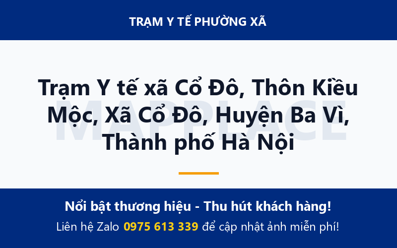 Trạm Y tế xã Cổ Đô, Thôn Kiều Mộc, Xã Cổ Đô, Huyện Ba Vì, Thành phố Hà Nội