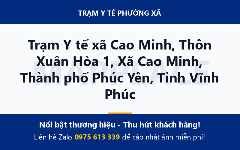 Trạm Y tế xã Cao Minh, Thôn Xuân Hòa 1, Xã Cao Minh, Thành phố Phúc Yên, Tỉnh Vĩnh Phúc