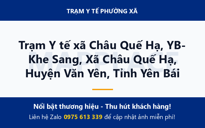 Trạm Y tế xã Châu Quế Hạ, YB- Khe Sang, Xã Châu Quế Hạ, Huyện Văn Yên, Tỉnh Yên Bái