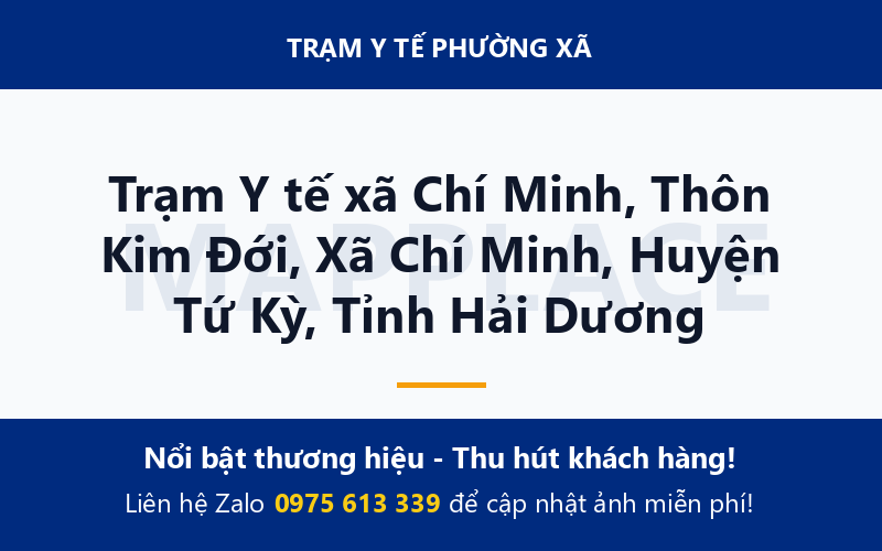 Trạm Y tế xã Chí Minh, Thôn Kim Đới, Xã Chí Minh, Huyện Tứ Kỳ, Tỉnh Hải Dương