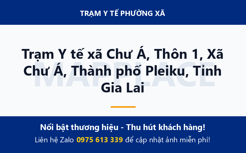 Trạm Y tế xã Chư Á, Thôn 1, Xã Chư Á, Thành phố Pleiku, Tỉnh Gia Lai