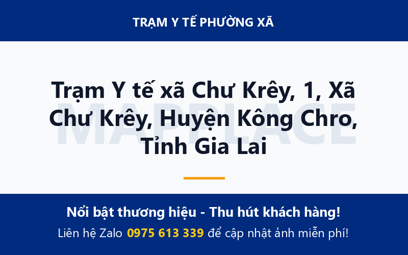 Trạm Y tế xã Chư Krêy, 1, Xã Chư Krêy, Huyện Kông Chro, Tỉnh Gia Lai