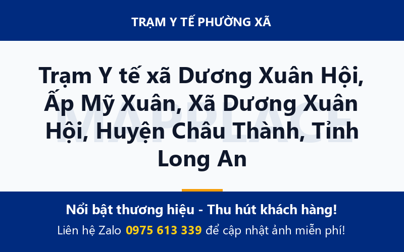 Trạm Y tế xã Dương Xuân Hội, Ấp Mỹ Xuân, Xã Dương Xuân Hội, Huyện Châu Thành, Tỉnh Long An