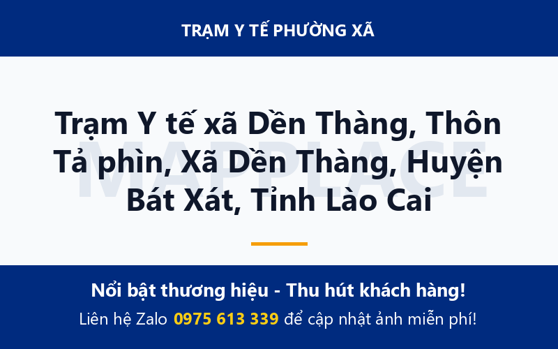 Trạm Y tế xã Dền Thàng, Thôn Tả phìn, Xã Dền Thàng, Huyện Bát Xát, Tỉnh Lào Cai