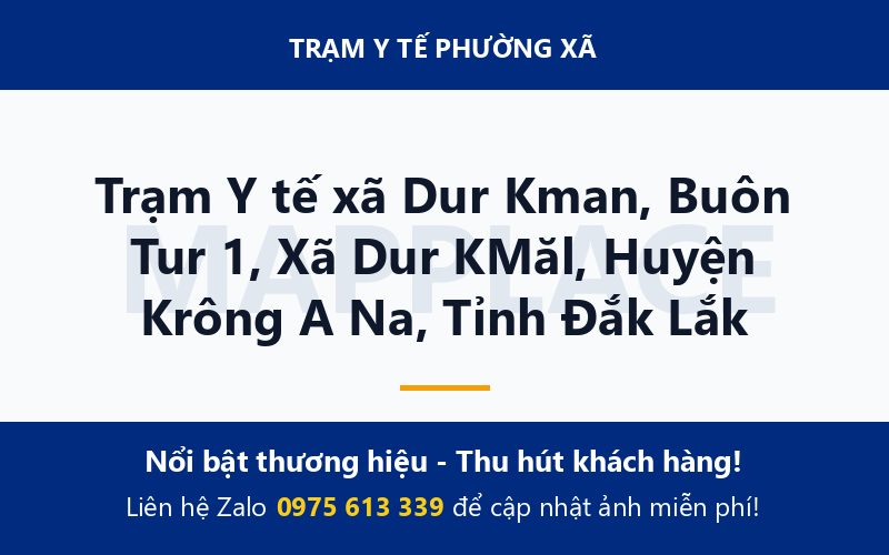 Trạm Y tế xã Dur Kman, Buôn Tur 1, Xã Dur KMăl, Huyện Krông A Na, Tỉnh Đắk Lắk