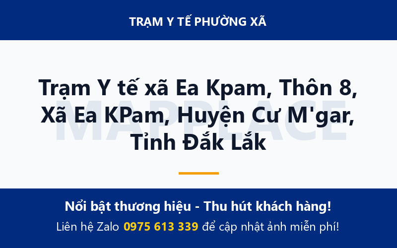 Trạm Y tế xã Ea Kpam, Thôn 8, Xã Ea KPam, Huyện Cư M'gar, Tỉnh Đắk Lắk