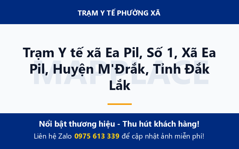 Trạm Y tế xã Ea Pil, Số 1, Xã Ea Pil, Huyện M'Đrắk, Tỉnh Đắk Lắk