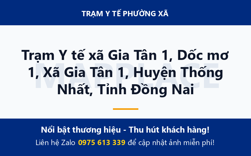 Trạm Y tế xã Gia Tân 1, Dốc mơ 1, Xã Gia Tân 1, Huyện Thống Nhất, Tỉnh Đồng Nai