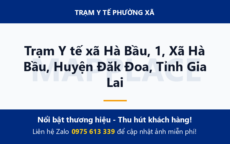 Trạm Y tế xã Hà Bầu, 1, Xã Hà Bầu, Huyện Đăk Đoa, Tỉnh Gia Lai