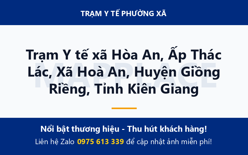 Trạm Y tế xã Hòa An, Ấp Thác Lác, Xã Hoà An, Huyện Giồng Riềng, Tỉnh Kiên Giang