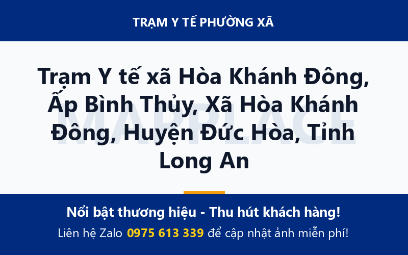 Trạm Y tế xã Hòa Khánh Đông, Ấp Bình Thủy, Xã Hòa Khánh Đông, Huyện Đức Hòa, Tỉnh Long An