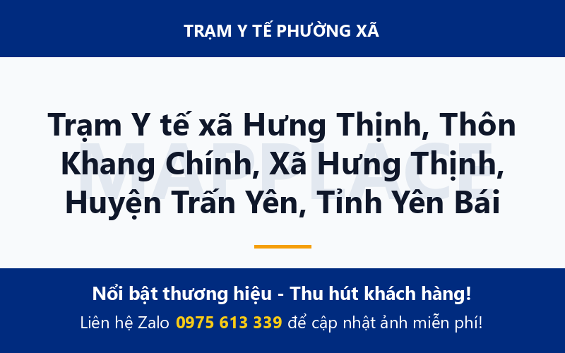 Trạm Y tế xã Hưng Thịnh, Thôn Khang Chính, Xã Hưng Thịnh, Huyện Trấn Yên, Tỉnh Yên Bái