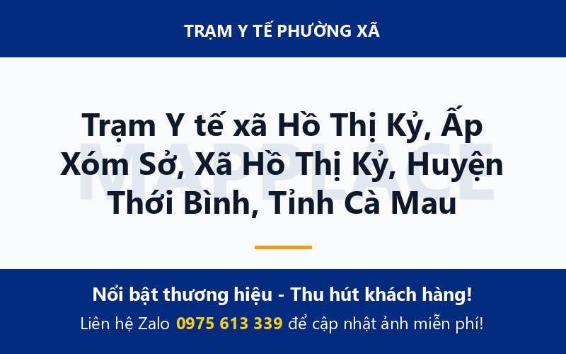 Trạm Y tế xã Hồ Thị Kỷ, Ấp Xóm Sở, Xã Hồ Thị Kỷ, Huyện Thới Bình, Tỉnh Cà Mau