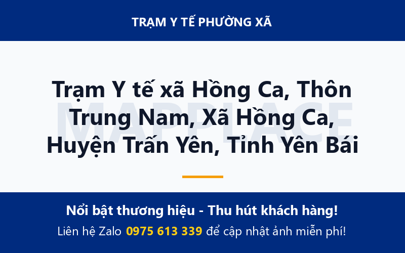 Trạm Y tế xã Hồng Ca, Thôn Trung Nam, Xã Hồng Ca, Huyện Trấn Yên, Tỉnh Yên Bái