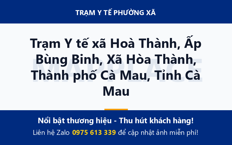 Trạm Y tế xã Hoà Thành, Ấp Bùng Binh, Xã Hòa Thành, Thành phố Cà Mau, Tỉnh Cà Mau