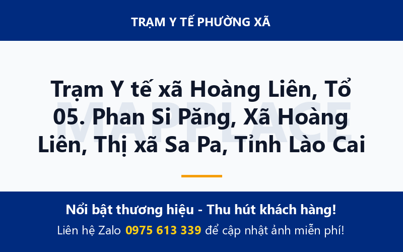 Trạm Y tế xã Hoàng Liên, Tổ 05. Phan Si Păng, Xã Hoàng Liên, Thị xã Sa Pa, Tỉnh Lào Cai