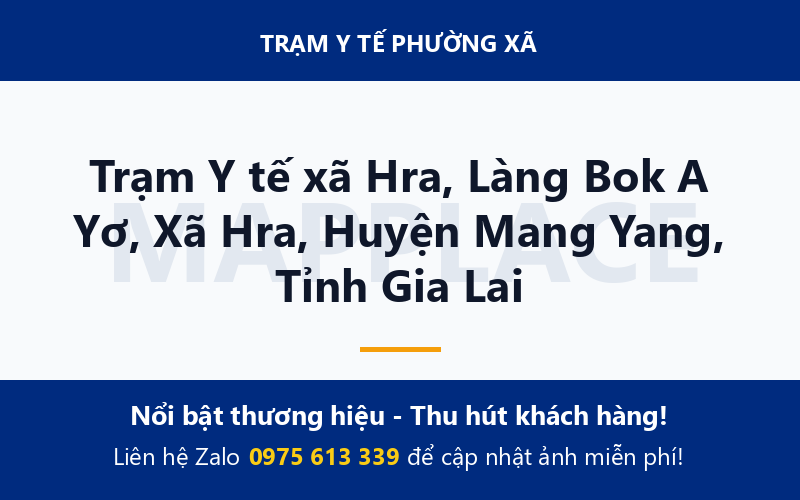 Trạm Y tế xã Hra, Làng Bok A Yơ, Xã Hra, Huyện Mang Yang, Tỉnh Gia Lai