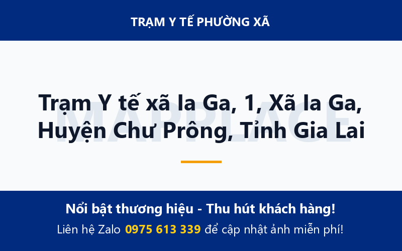 Trạm Y tế xã Ia Ga, 1, Xã Ia Ga, Huyện Chư Prông, Tỉnh Gia Lai