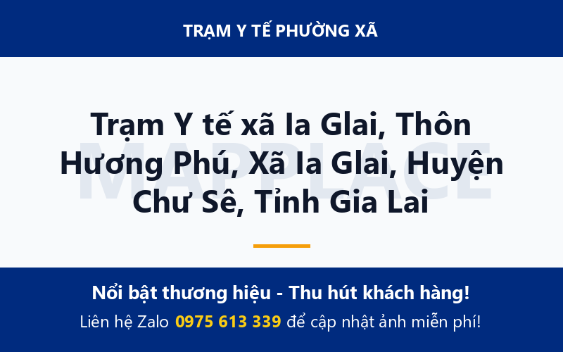 Trạm Y tế xã Ia Glai, Thôn Hương Phú, Xã Ia Glai, Huyện Chư Sê, Tỉnh Gia Lai