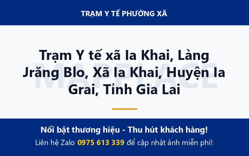 Trạm Y tế xã Ia Khai, Làng Jrăng Blo, Xã Ia Khai, Huyện Ia Grai, Tỉnh Gia Lai