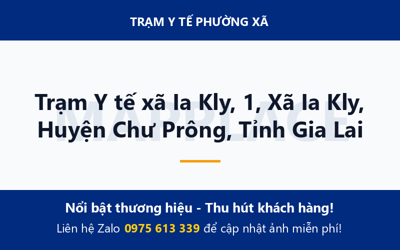 Trạm Y tế xã Ia Kly, 1, Xã Ia Kly, Huyện Chư Prông, Tỉnh Gia Lai