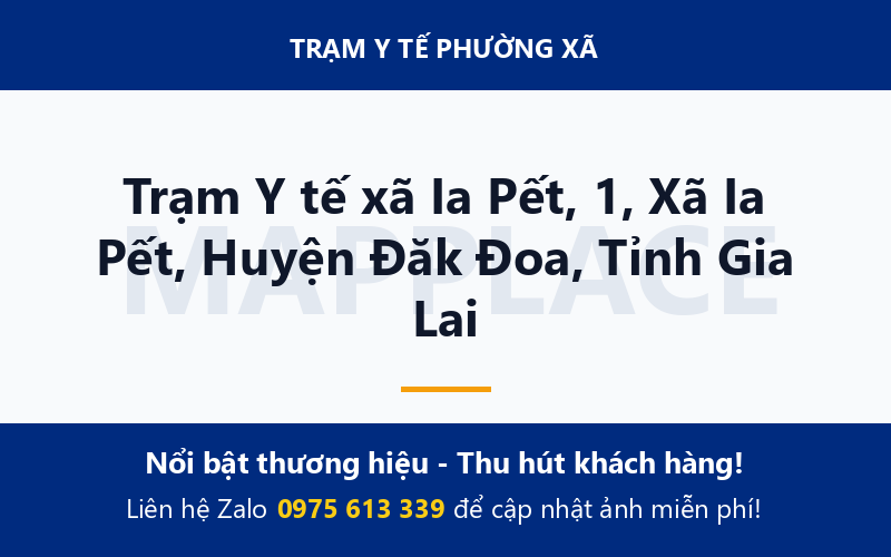Trạm Y tế xã Ia Pết, 1, Xã Ia Pết, Huyện Đăk Đoa, Tỉnh Gia Lai