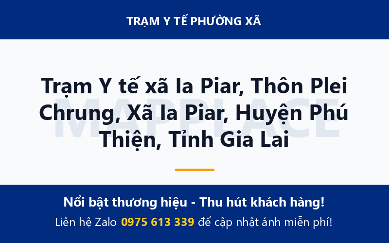 Trạm Y tế xã Ia Piar, Thôn Plei Chrung, Xã Ia Piar, Huyện Phú Thiện, Tỉnh Gia Lai