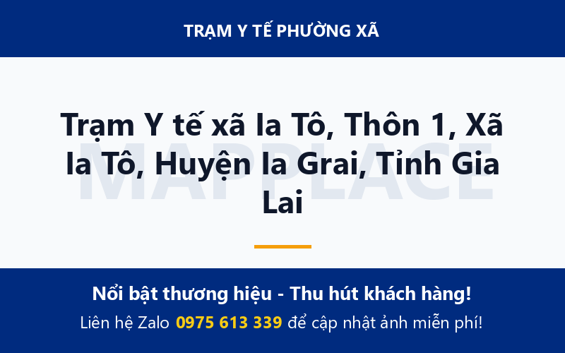 Trạm Y tế xã Ia Tô, Thôn 1, Xã Ia Tô, Huyện Ia Grai, Tỉnh Gia Lai
