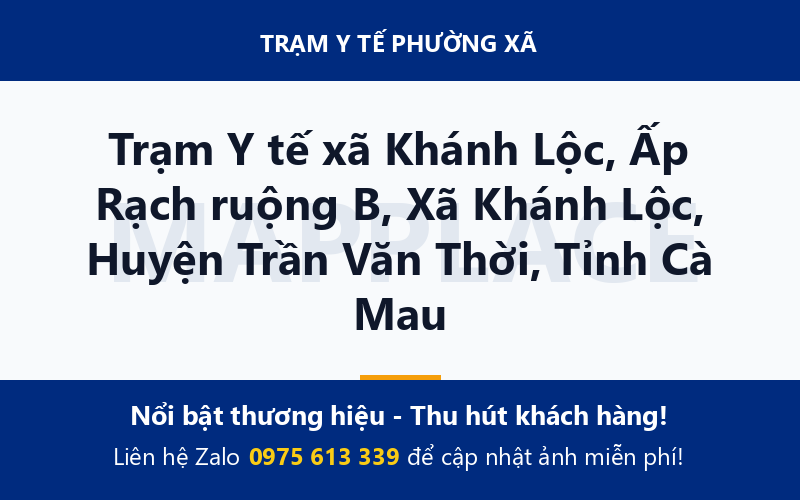 Trạm Y tế xã Khánh Lộc, Ấp Rạch ruộng B, Xã Khánh Lộc, Huyện Trần Văn Thời, Tỉnh Cà Mau