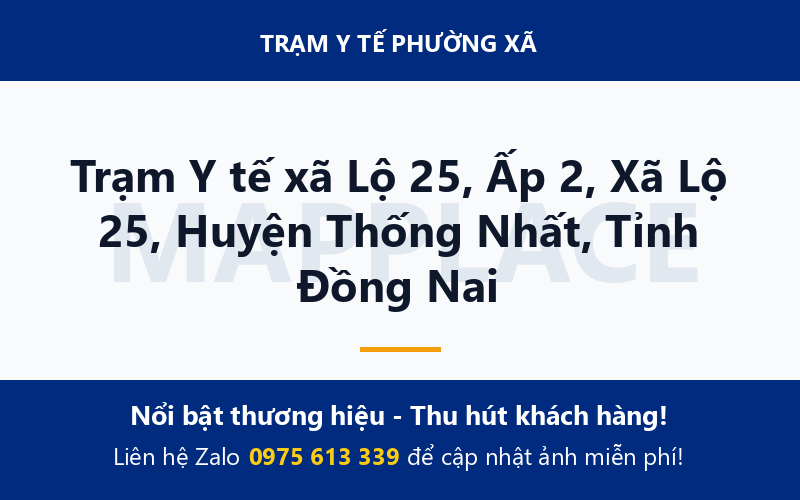 Trạm Y tế xã Lộ 25, Ấp 2, Xã Lộ 25, Huyện Thống Nhất, Tỉnh Đồng Nai