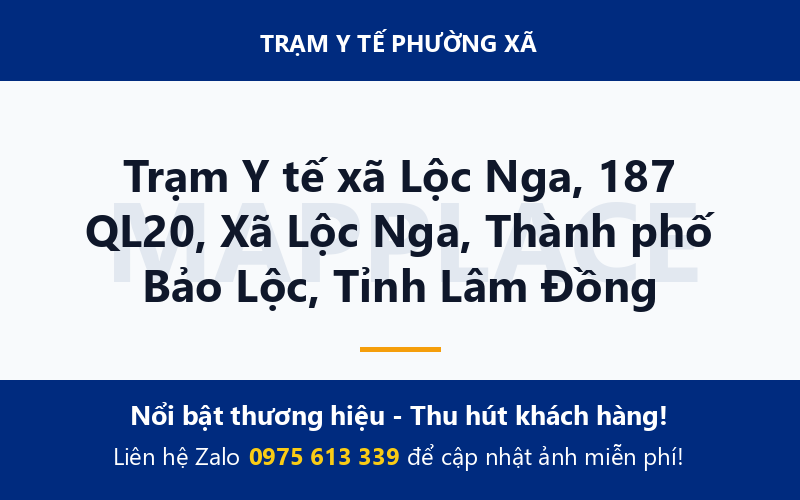 Trạm Y tế xã Lộc Nga, 187 QL20, Xã Lộc Nga, Thành phố Bảo Lộc, Tỉnh Lâm Đồng