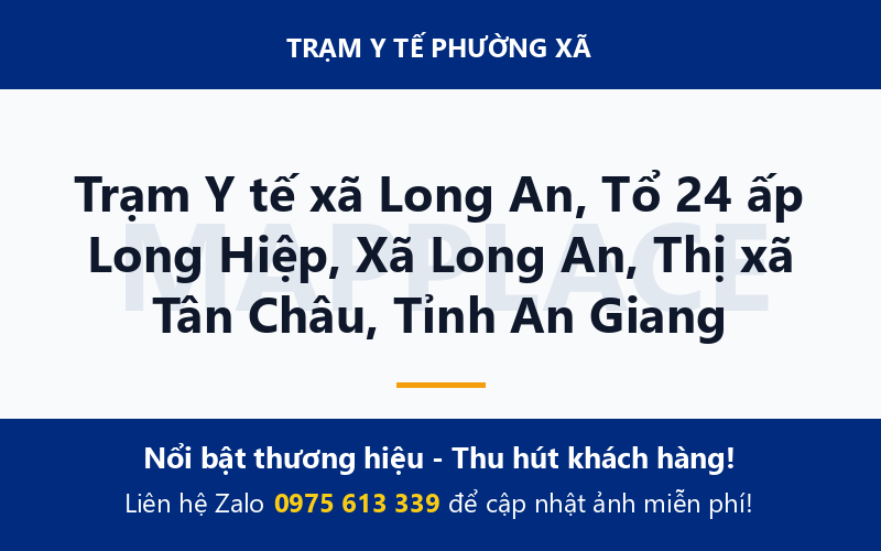 Trạm Y tế xã Long An, Tổ 24 ấp Long Hiệp, Xã Long An, Thị xã Tân Châu, Tỉnh An Giang