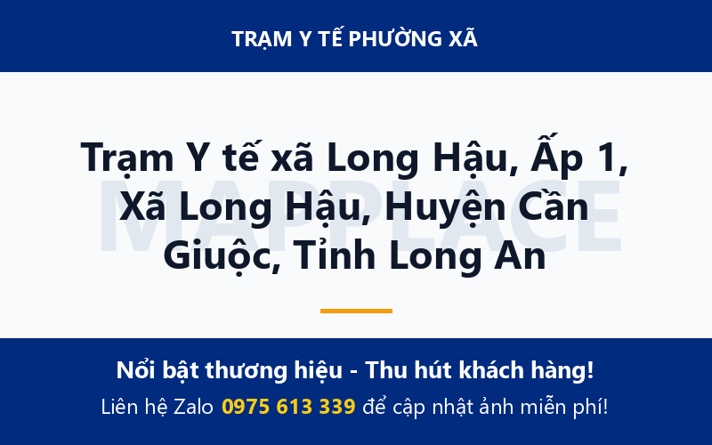 Trạm Y tế xã Long Hậu, Ấp 1, Xã Long Hậu, Huyện Cần Giuộc, Tỉnh Long An