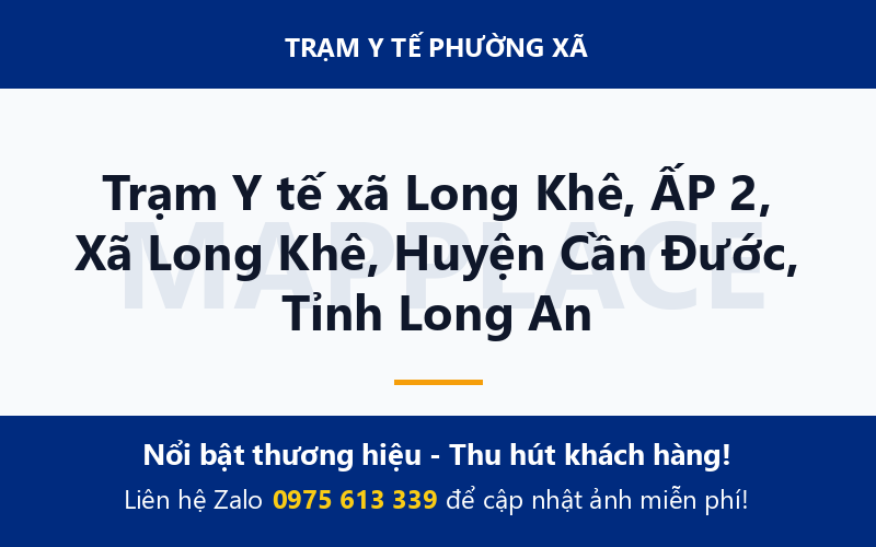 Trạm Y tế xã Long Khê, ẤP 2, Xã Long Khê, Huyện Cần Đước, Tỉnh Long An