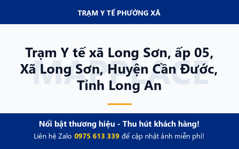 Trạm Y tế xã Long Sơn, ấp 05, Xã Long Sơn, Huyện Cần Đước, Tỉnh Long An